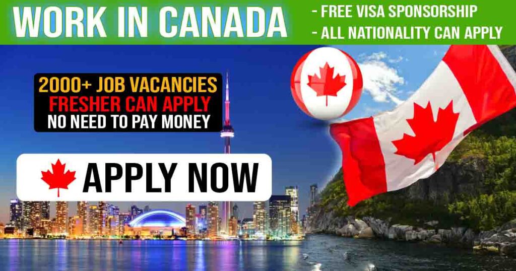 Unskilled Visa Sponsorship Jobs In Canada For Foreigners No Education No Experience Required